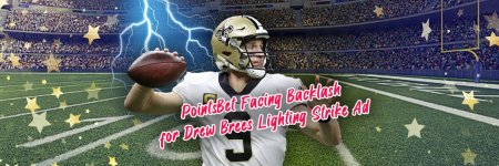 NEWS-PointsBet-Facing-Backlash-for-Drew-Brees-Lighting-Strike-Ad-1.jpg